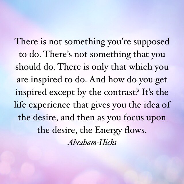 Abraham Hicks Quote